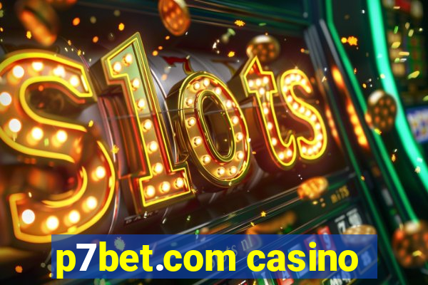 p7bet.com casino